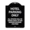 Signmission Hotel Parking All Others Towed Heavy-Gauge Aluminum Architectural Sign, 24" x 18", BS-1824-23899 A-DES-BS-1824-23899 - alternate 1